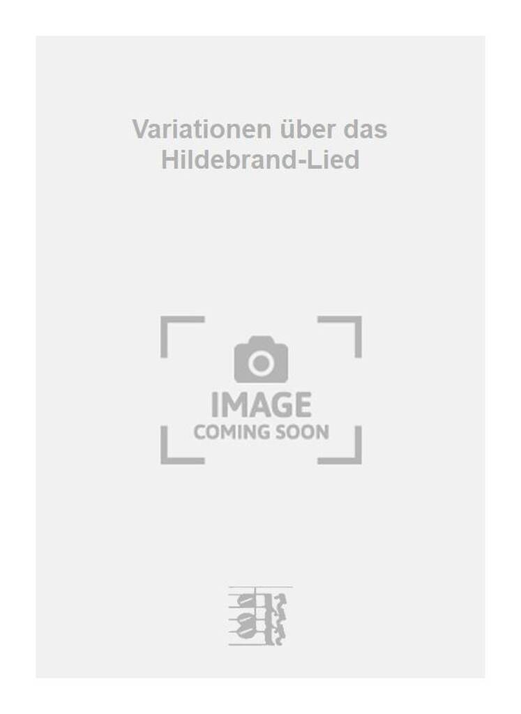 Variationen über das Hildebrand-Lied